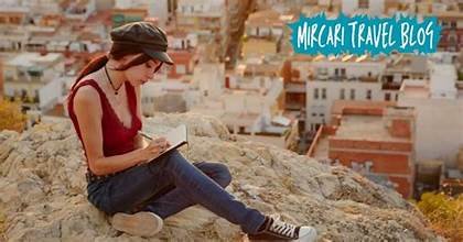 Mircari Travel Blog: Your Ultimate Guide to Exploring the World