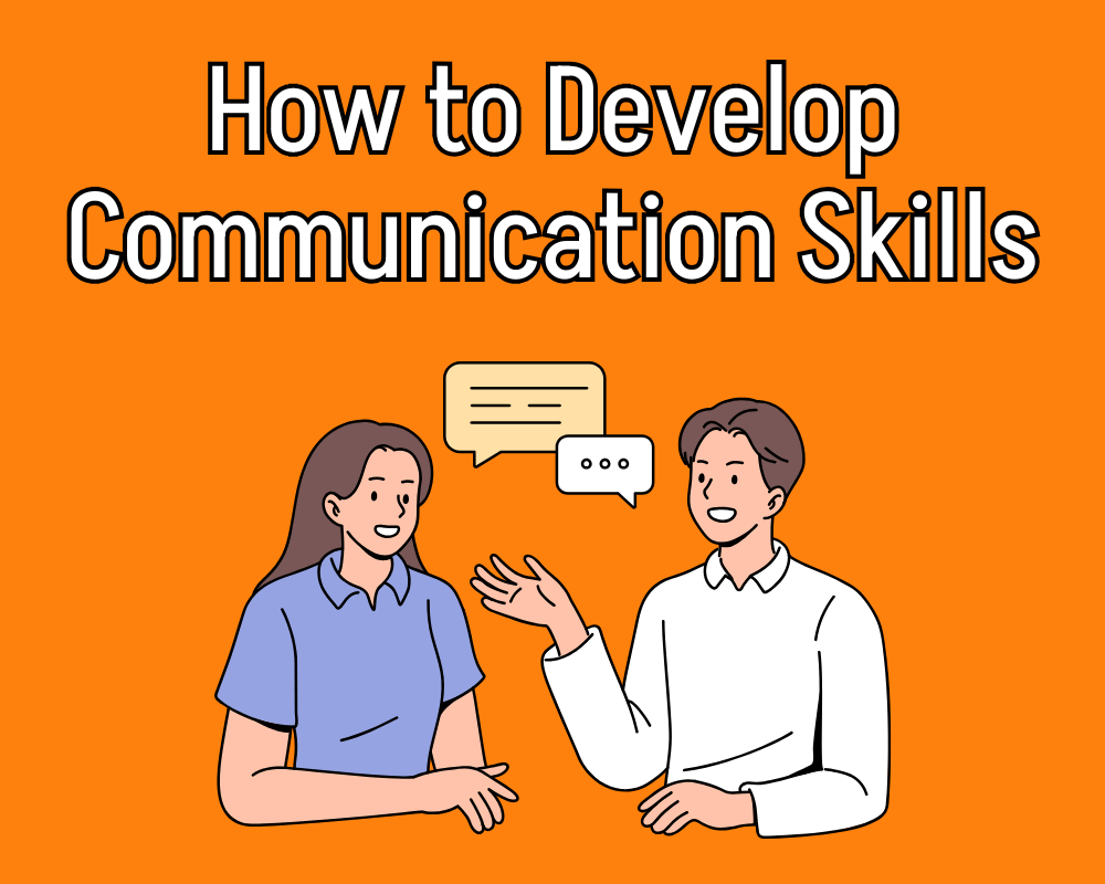 Effective Strategies to Improve Your Communication Skills Today